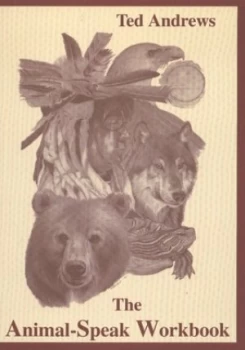 Image of The Animal-Speak Workbook by Ted Andrews Paperback