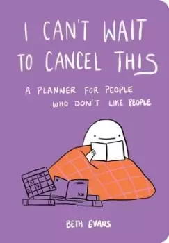 Image of I Can't Wait to Cancel This by Beth Evans