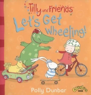 Image of Lets Get Wheeling by Polly Dunbar Book
