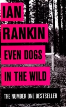 Image of Even Dogs in the Wild by Ian Rankin Paperback