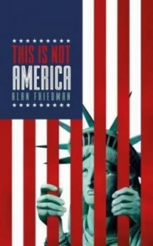 Image of This Is Not America by Alan Friedman Paperback