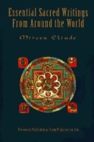 Image of essential sacred writings from around the world a thematic sourcebook on th