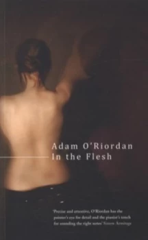 Image of In the Flesh by Adam Oriordan Book