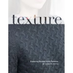 Image of Texture : Exploring Knitted Stitch Patterns
