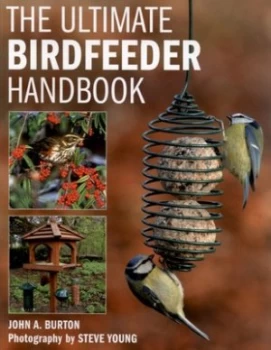 Image of The Ultimate Bird Feeder Handbook by John a Burton and Steve Young Paperback