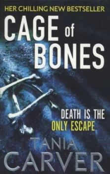 Image of Cage of Bones by Tania Carver Paperback