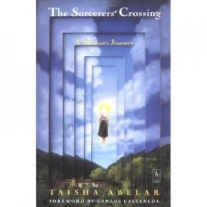 Image of Sorcerers Crossing by Taisha Abelar Book
