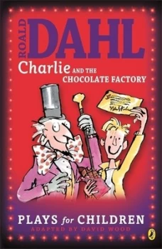 Image of Roald Dahls Charlie and the Chocolate Factory by Richard George Book