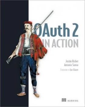 Image of OAuth 2 in action by Justin Richer