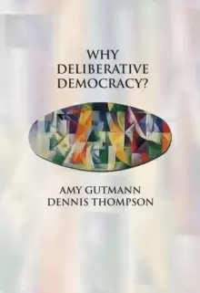 Image of Why Deliberative Democracy?