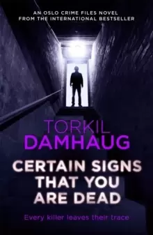 Image of Certain Signs That You Are Dead (Oslo Crime Files 4) : A compelling and cunning thriller that will keep you hooked