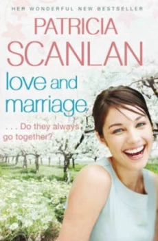 Image of Love and Marriage by Patricia Scanlan Paperback