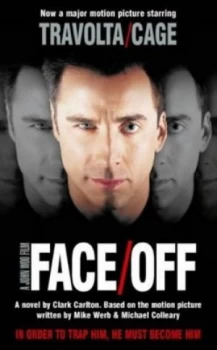 Image of Face/off by Clark Carlton and Mike Werb and Michael Colleary Paperback