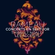 Image of Rameau: Concerts En Sextuor