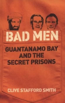 Image of Bad Men by Clive Stafford Smith Book
