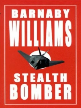 Image of Stealth Bomber by Barnaby Williams Hardback