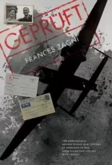 Image of Gepruft : The Remarkable Second World War Letters of Prisoner of War John Valentine and His Wife Ursula