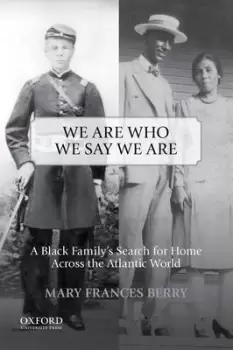 Image of We Are Who We Say We Are by Mary Frances Berry