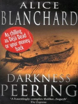 Image of Darkness Peering by Alice Blanchard Paperback