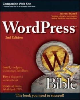 Image of Wordpress Bible by Aaron Brazell Paperback