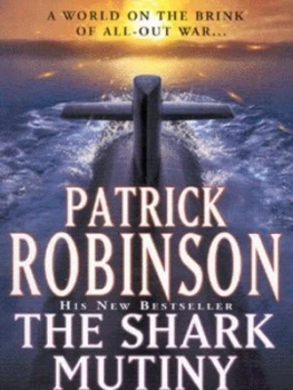 Image of The Shark Mutiny by Patrick Robinson Paperback