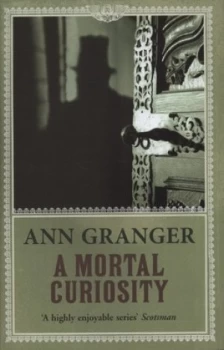Image of A Mortal Curiosity by Ann Granger Hardback