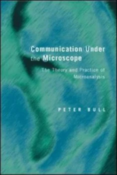 Image of Communication under the Microscope by Peter Bull Book
