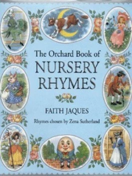 Image of The Orchard Book of Nursery Rhymes by Zena Sutherland Hardback