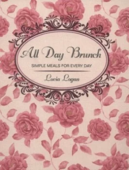 Image of All Day Brunch by Lucia Logan Hardback