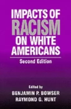 Image of Impacts of Racism on White Americans by Raymond G. Hunt