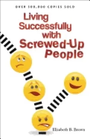 Image of living successfully with screwed up people