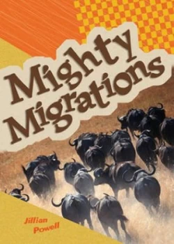 Image of Mighty Migrations by Jillian Powell Book