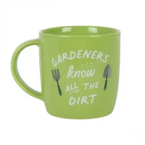 Image of Gardeners Know All The Dirt Ceramic Mug