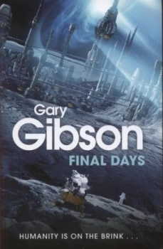 Image of Final Days by Gary Gibson Hardback