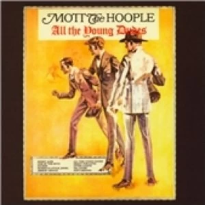 image of Mott the Hoople All The Young Dudes CD