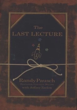 Image of The Last Lecture by Randy Pausch Hardback