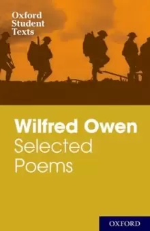 Image of Oxford Student Texts: Wilfred Owen: Selected Poems