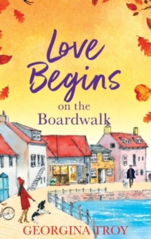 Image of Love Begins at Golden Sands Bay : The perfect feel-good romantic read from Georgina Troy Hardback