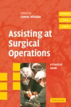 Image of Assisting at surgical operations by Comus Whalan