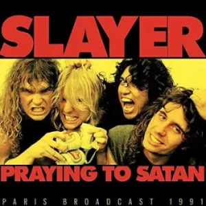 image of Praying to Satan Paris Broadcast 1991 by Slayer CD Album