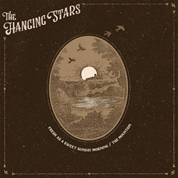 image of The Hanging Stars - Fresh As A Sweet Sunday Mornin Vinyl