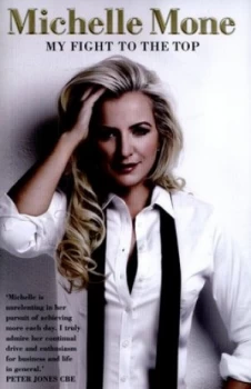 Image of My Fight to the Top by Michelle Mone Hardback