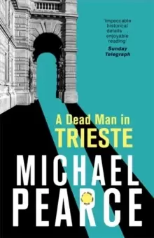 Image of A Dead Man in Trieste : atmospheric historical crime from an award-winning author
