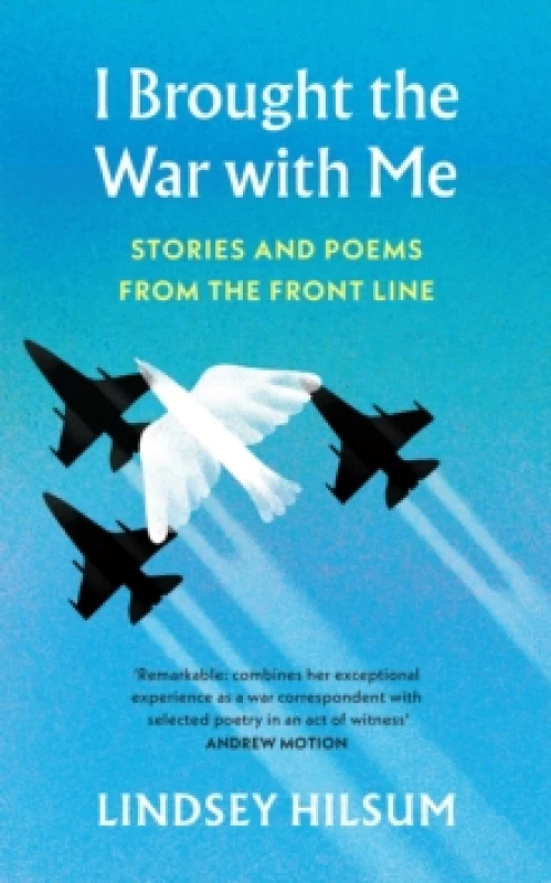 Image of I Brought the War with Me : Stories and Poems from the Front Line Hardback