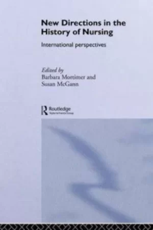 Image of New directions in the history of nursing by Susan McGann