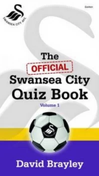 Image of The Official Swansea City Quiz Book by David Brayley Paperback