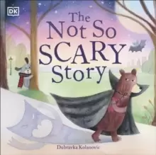 Image of The Not So Scary Story