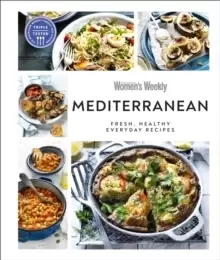 Image of Australian Womens Weekly Mediterranean : Fresh, Healthy Everyday Recipes