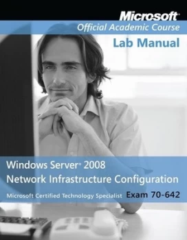 Image of Windows Server 2008 Network Infrastructure Configuration by Microsoft Official Academic Course Book