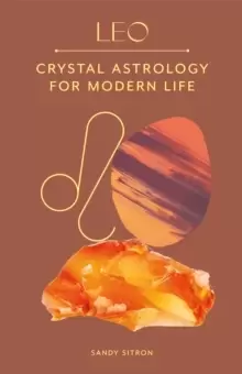 Image of Leo : Crystal Astrology for Modern Life
